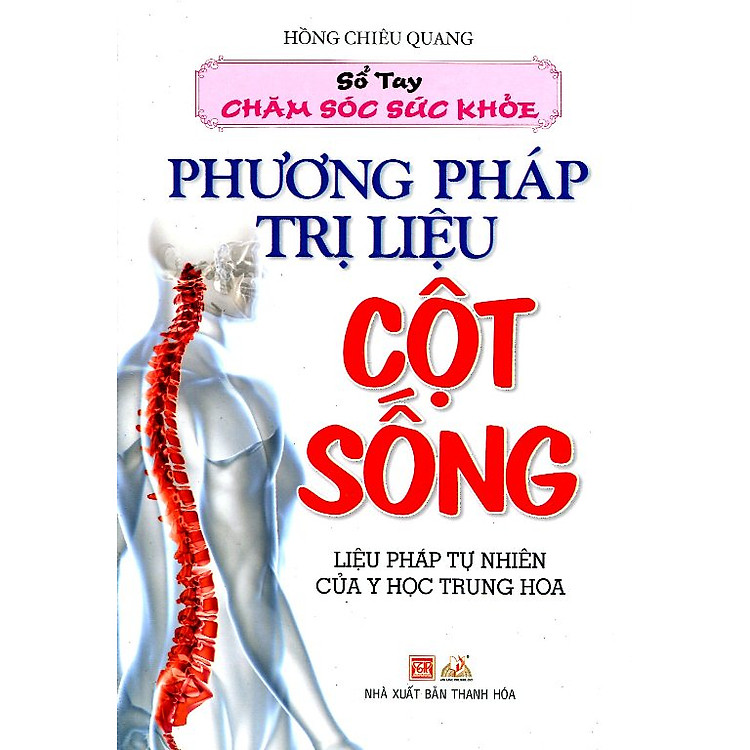 Sách Sổ Tay Chăm Sóc Sức Phương Pháp Trị Liệu Cột Sống