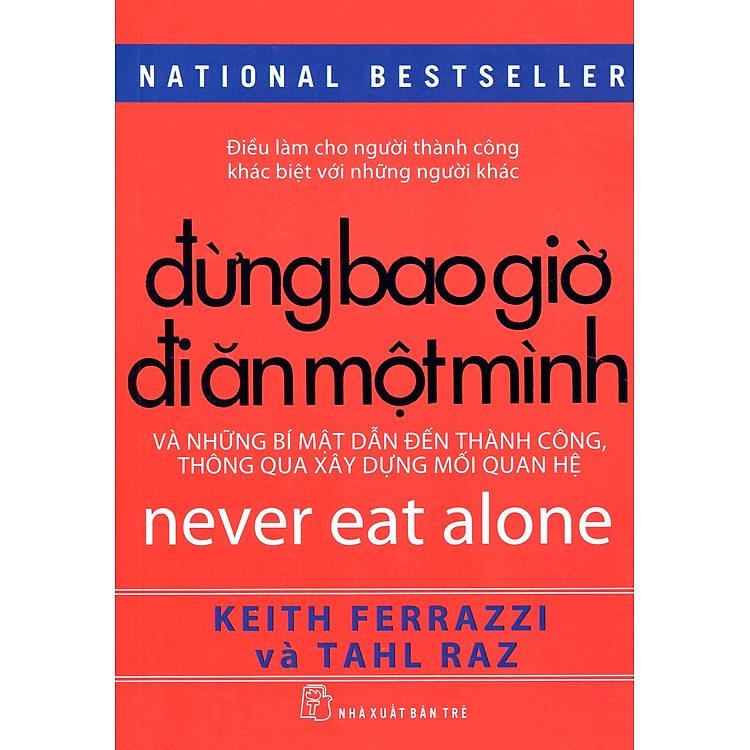 Sách Đừng Bao Giờ Đi Ăn Một Mình