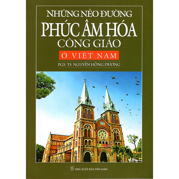 Những Nẻo Đường Phúc Âm Hóa Công Giáo Ở Việt Nam