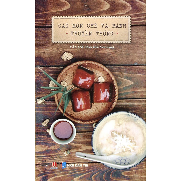 Sách Các Món Chè Và Bánh Truyền Thống