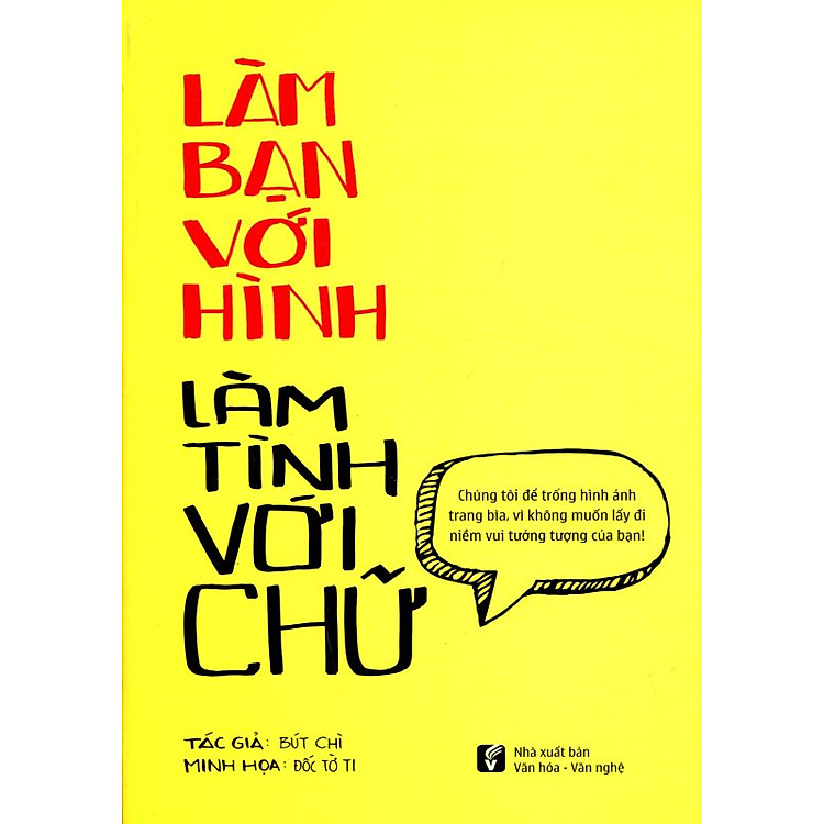 Sách Làm Bạn Với Hình Làm Tình Với Chữ