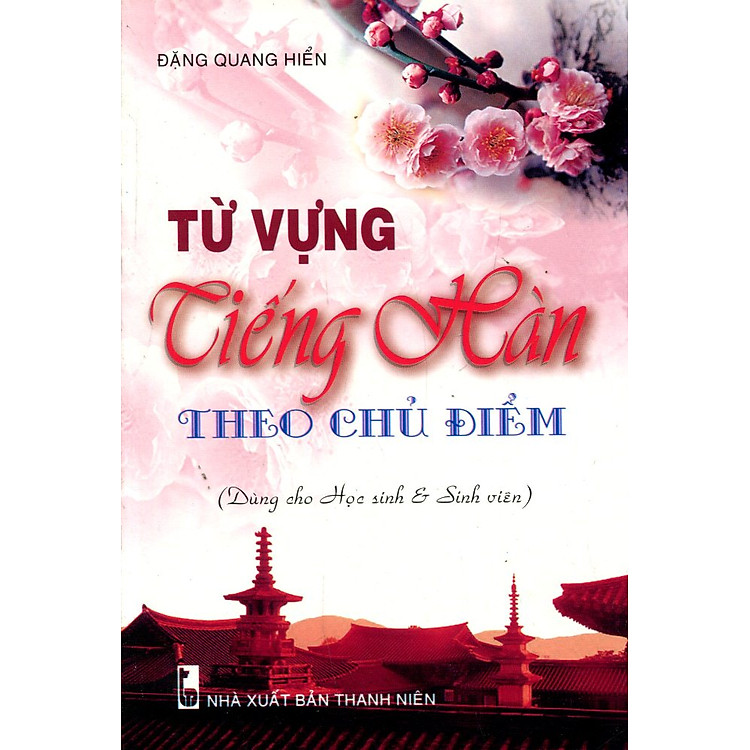 Sách Từ Vựng Tiếng Hàn Theo Chủ Điểm