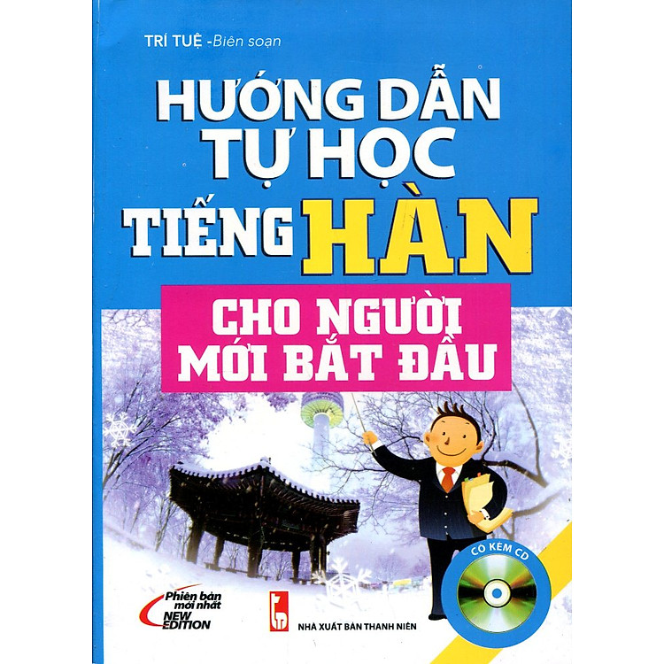 Sách Hướng Dẫn Tự Học Tiếng Hàn Cho Người Mới Bắt Đầu (Kèm CD)