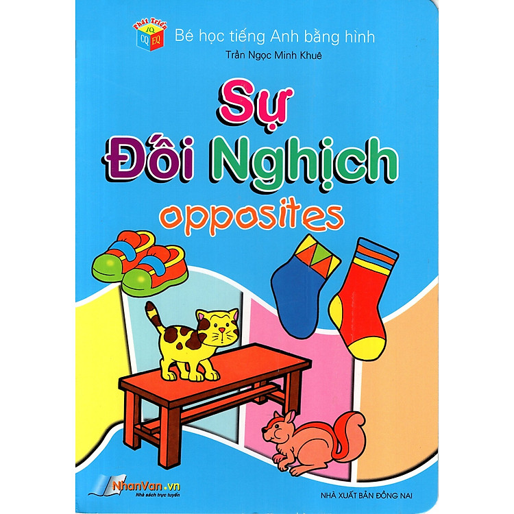 Sách Bé Học Tiếng Anh Bằng Hình: Sự Đối Nghịch
