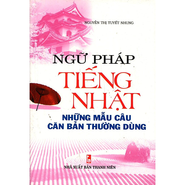 Sách Ngữ Pháp Tiếng Nhật Những Mẫu Câu Căn Bản Thường Dùng