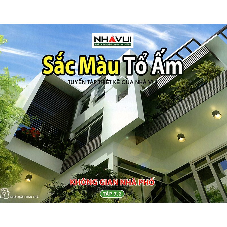 Sách Nhà Vui - Sắc Màu Tổ Ấm (Tập 7): Không Gian Nhà Phố