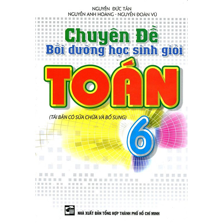 Sách Chuyên Đề Bồi Dưỡng Học Sinh Giỏi Toán Lớp 6