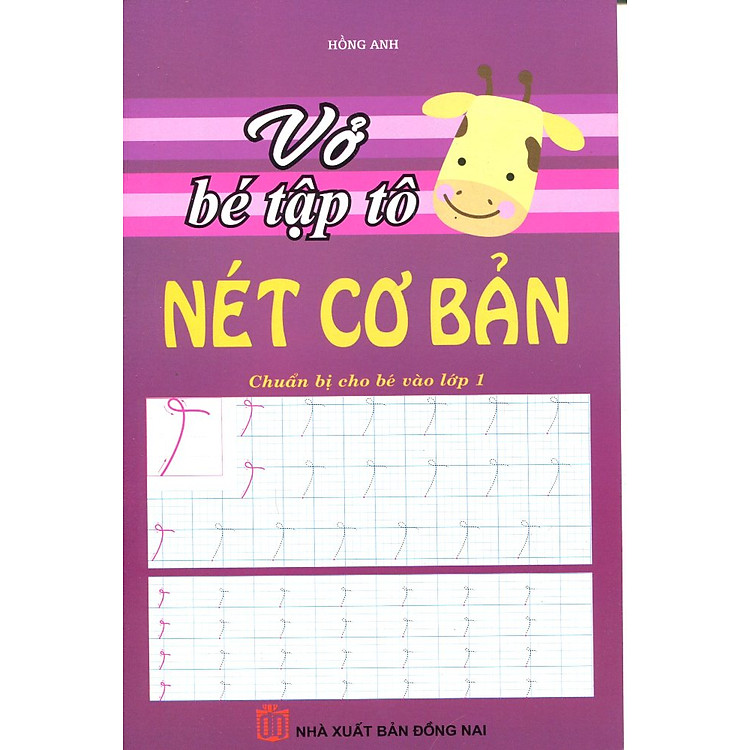 Sách Chuẩn Bị Cho Bé Vào Lớp 1: Vở Bé Tập Tô Nét Cơ Bản