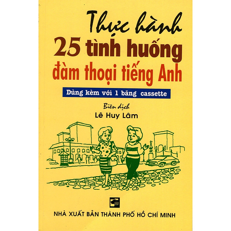 Thực Hành 25 Tình Huống Đàm Thoại Tiếng Anh