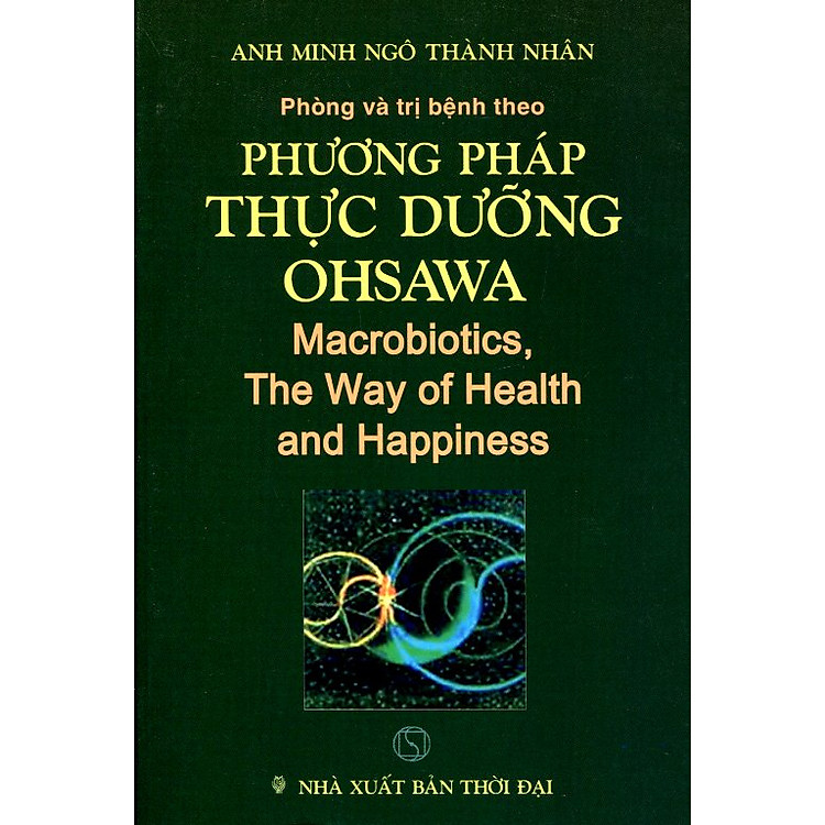 Phòng Bệnh Và Trị Bệnh Theo Phương Pháp Thực Dưỡng Ohsawa - Ảnh 2
