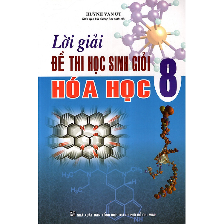Sách Lời Giải Đề Thi Học Sinh Giỏi Hóa Học Lớp 8