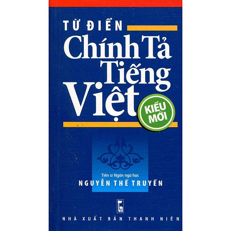 Từ Điển Chính Tả Tiếng Việt (Kiểu Mới)