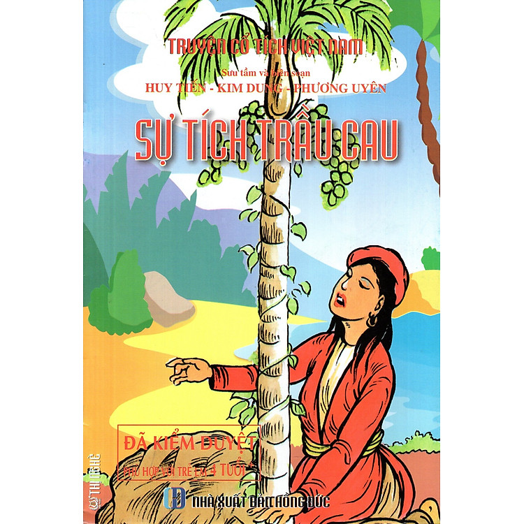 Truyện Cổ Tích Việt Nam - Sự Tích Trầu Cau