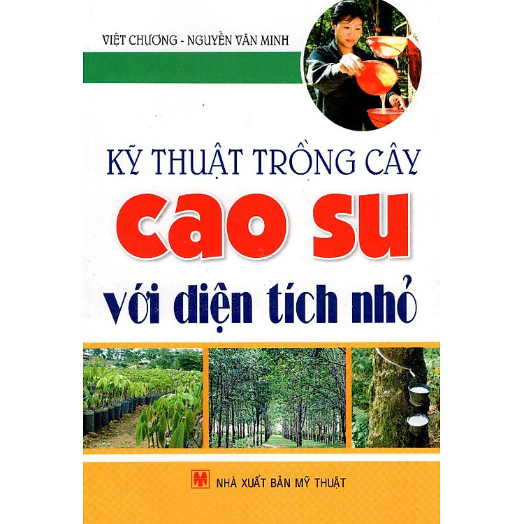 Sách Kỹ Thuật Trồng Cây Cao Su Với Diện Tích Nhỏ
