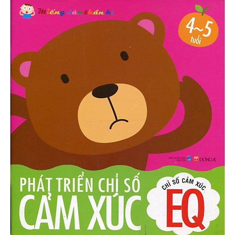Sách Chỉ Số Cảm Xúc EQ - Phát Triển Chỉ Số Cảm Xúc- Miếng Dán Thần Kì - 4 Đến 5 Tuổi (Tái Bản)