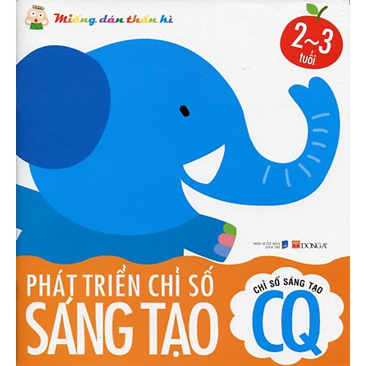 Sách Chỉ Số Sáng Tạo CQ - Phát Triển Chỉ Số Sáng Tạo - Miếng Dán Thần Kì - 2 Đến 3 Tuổi