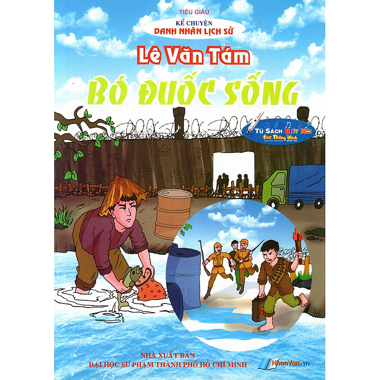 Sách Kể Chuyện Danh Nhân Lịch Sử: Lê Văn Tám - Bó Đuốc Sống