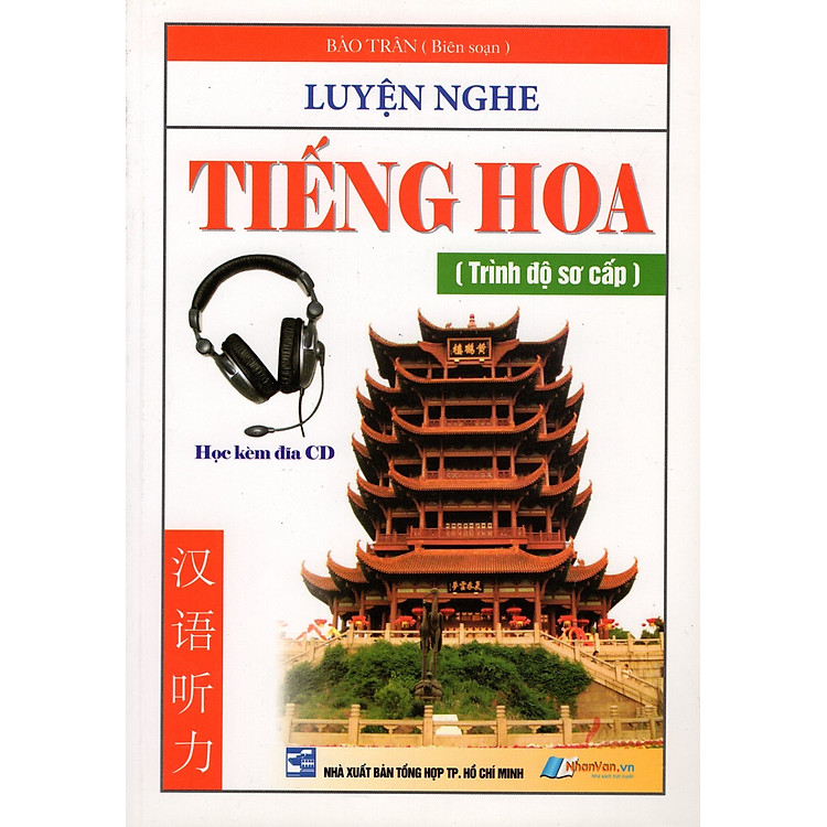 Sách Luyện Nghe Tiếng Hoa (Trình Độ Sơ Cấp)