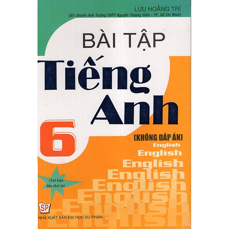 Sách Bài Tập Tiếng Anh 6 (Không Đáp Án)
