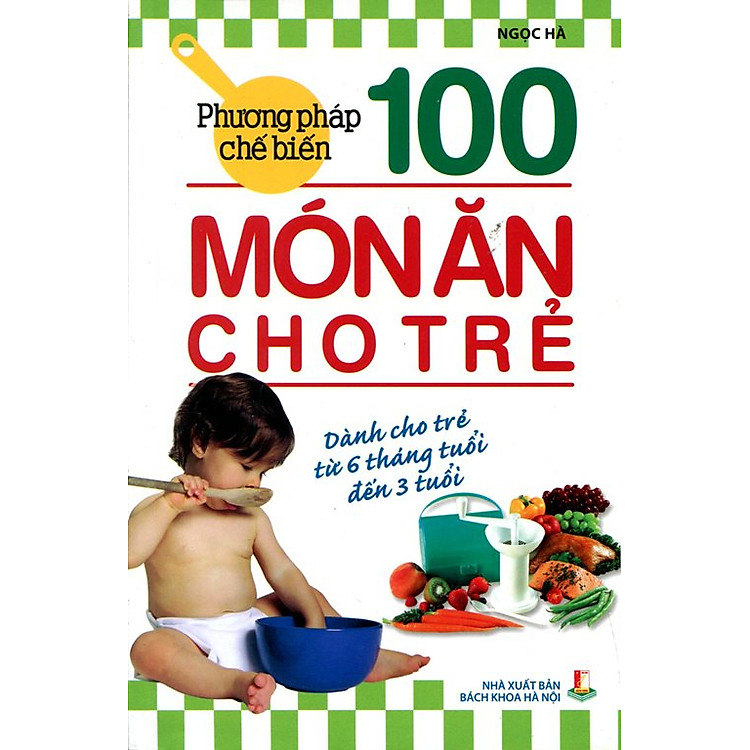 Sách Phương Pháp Chế Biến 100 Món Ăn Dặm Cho Trẻ