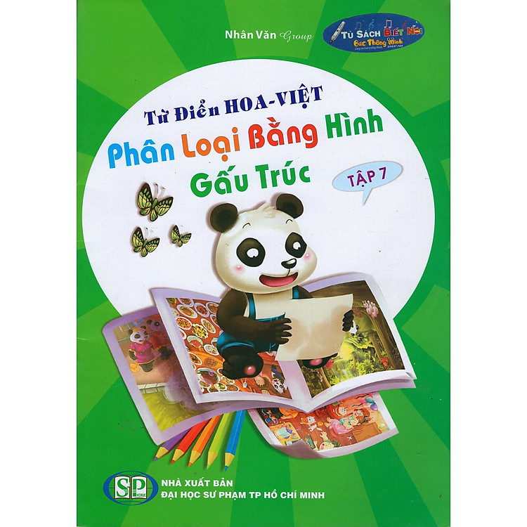 Từ Điển Hoa - Việt Phân Loại Bằng Hình Gấu Trúc (Tập 7)