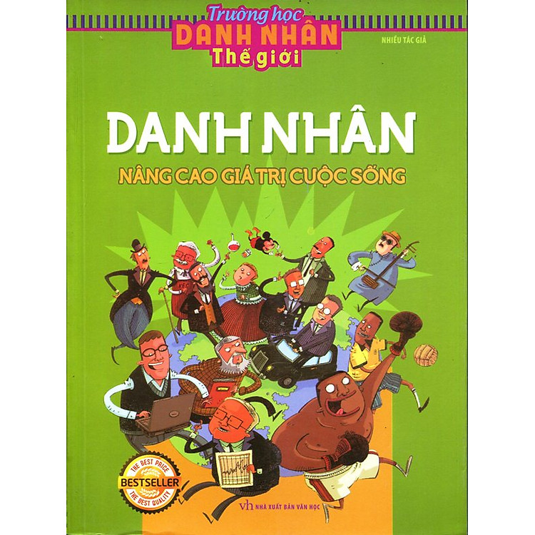 Sách Trường Học Danh Nhân Thế Giới - Danh Nhân Nâng Cao Giá Trị Cuộc Sống