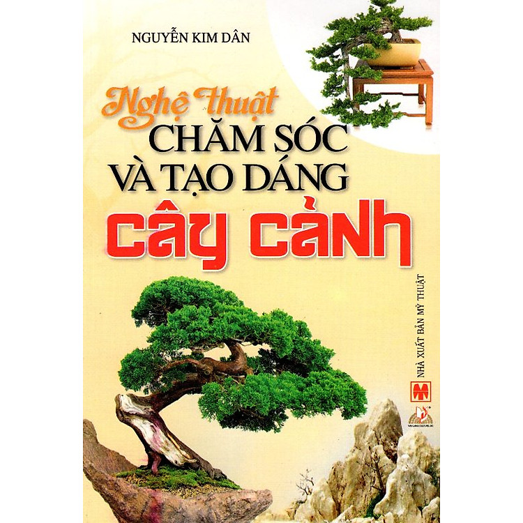 Sách Nghệ Thuật Chăm Sóc Và Tạo Dáng Cây Cảnh