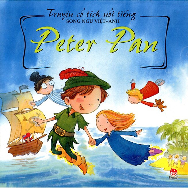Truyện Cổ Tích Nổi Tiếng (Song Ngữ Việt Anh) - Peter Pan (Tái Bản 2014)