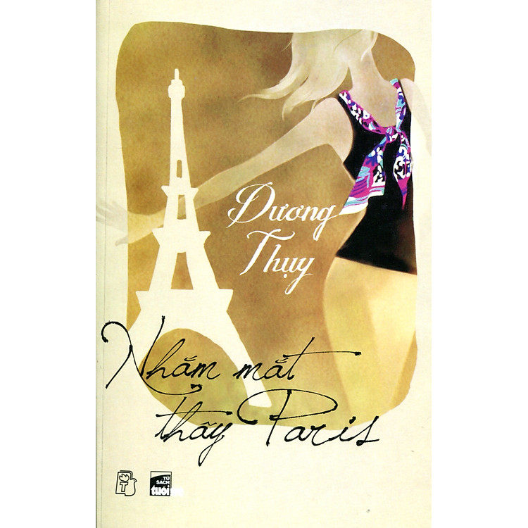 Sách Nhắm Mắt Thấy Paris (Tái Bản)
