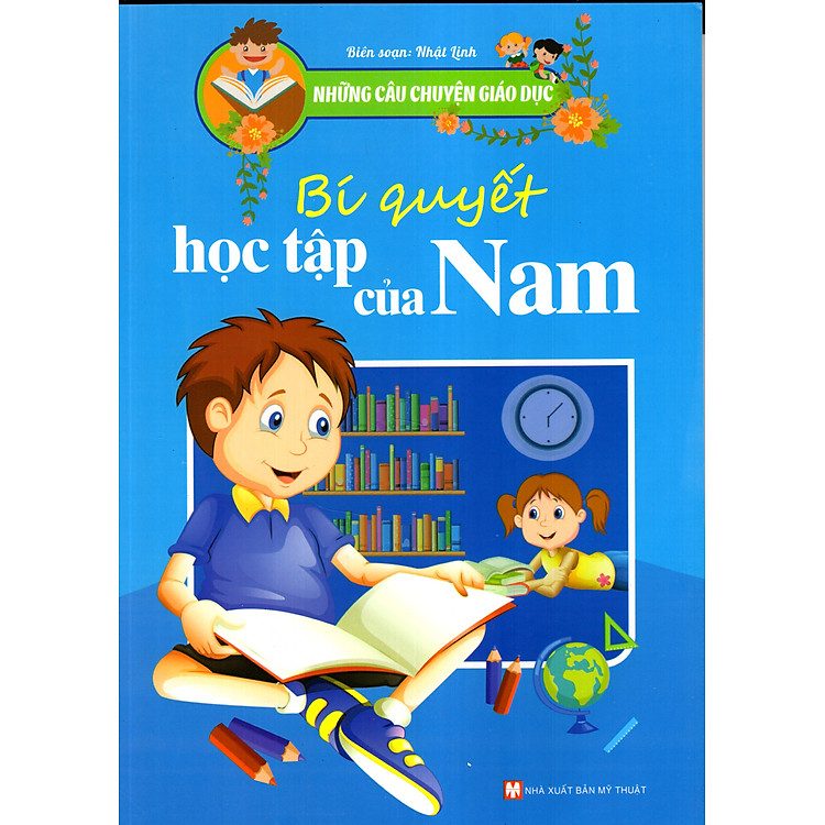 Những Câu Chuyện Giáo Dục – Bí Quyết Học Tập Của Nam