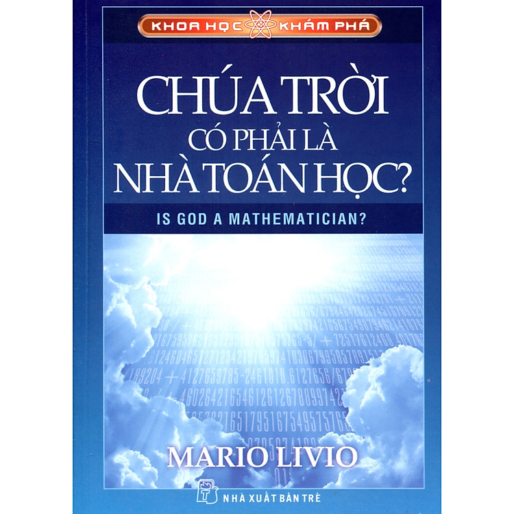 Sách Khoa Học Khám Phá -Chúa Trời Có Phải Là Nhà Toán Học