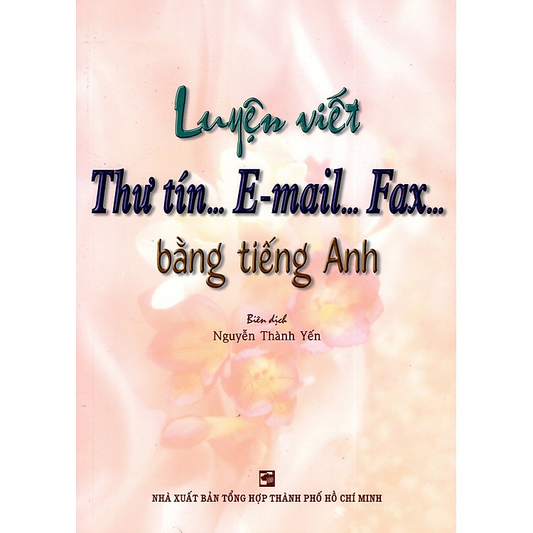 Luyện Viết Thư Tín, E-mail, Fax Bằng Tiếng Anh