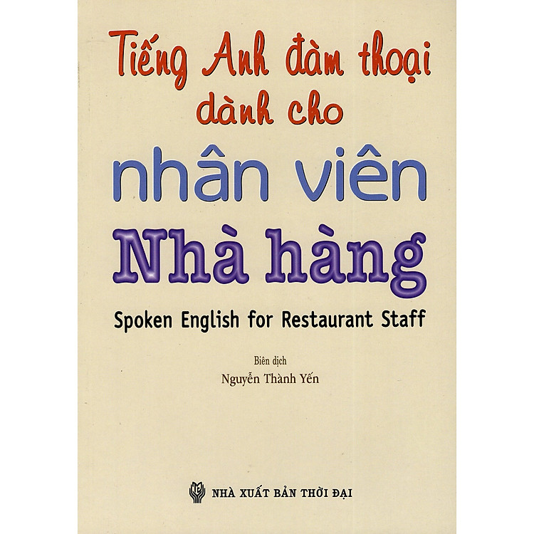 Tiếng Anh Đàm Thoại Dành Cho Nhân Viên Nhà Hàng