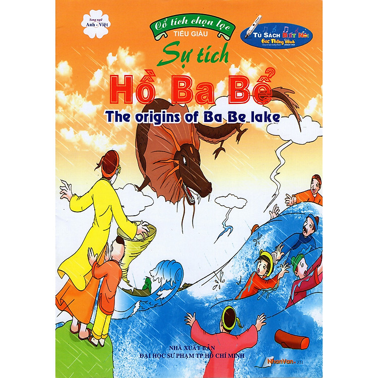 Cổ Tích Chọn Lọc - Sự Tích Hồ Ba Bể (Song Ngữ Anh - Việt)