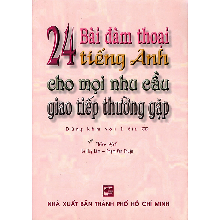 24 Bài Đàm Thoại Tiếng Anh Cho Mọi Nhu Cầu Giao Tiếp Thường Gặp