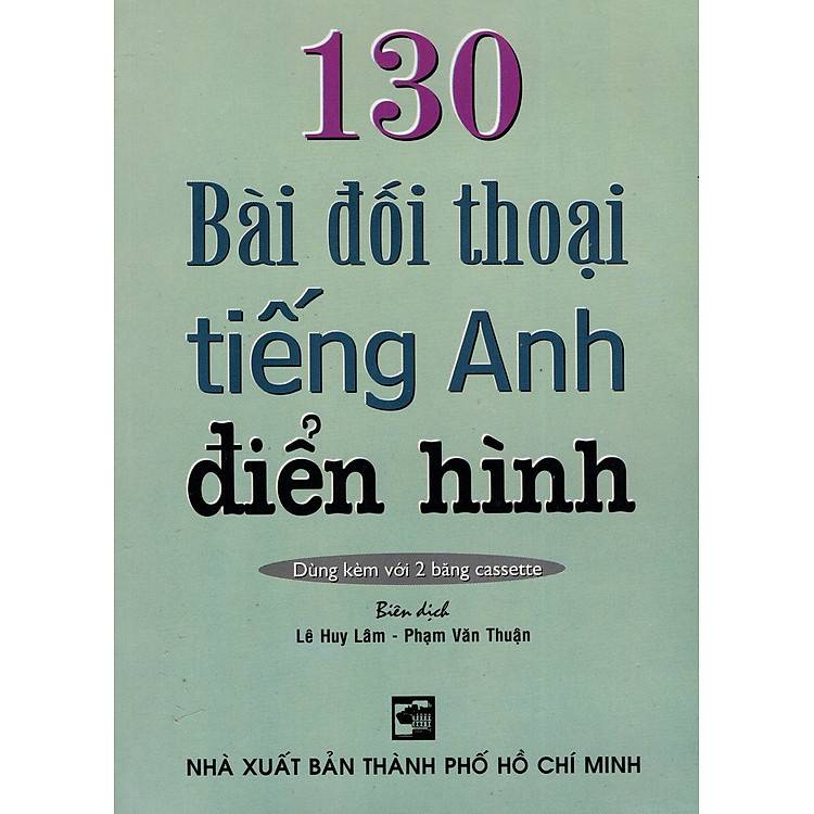 130 Bài Đối Thoại Tiếng Anh Điển Hình