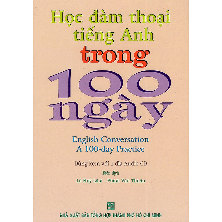 Học Đàm Thoại Tiếng Anh Trong 100 Ngày – English Conversation A 100-Day Practice