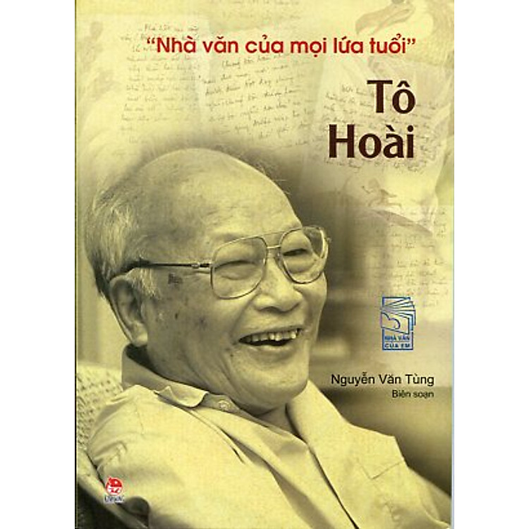 Sách Tô Hoài - Nhà Văn Của Mọi Lứa Tuổi