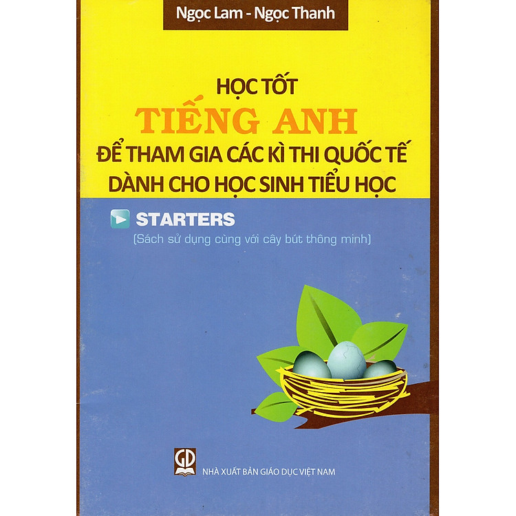 Học Tốt Tiếng Anh Để Tham Gia Các Kì Thi Quốc Tế Dành Cho Học Sinh Tiểu Học – Starters