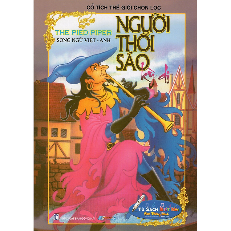 Sách Cổ Tích Thế Giới Chọn Lọc - Người Thổi Sáo Kì Dị (Song Ngữ Việt - Anh)
