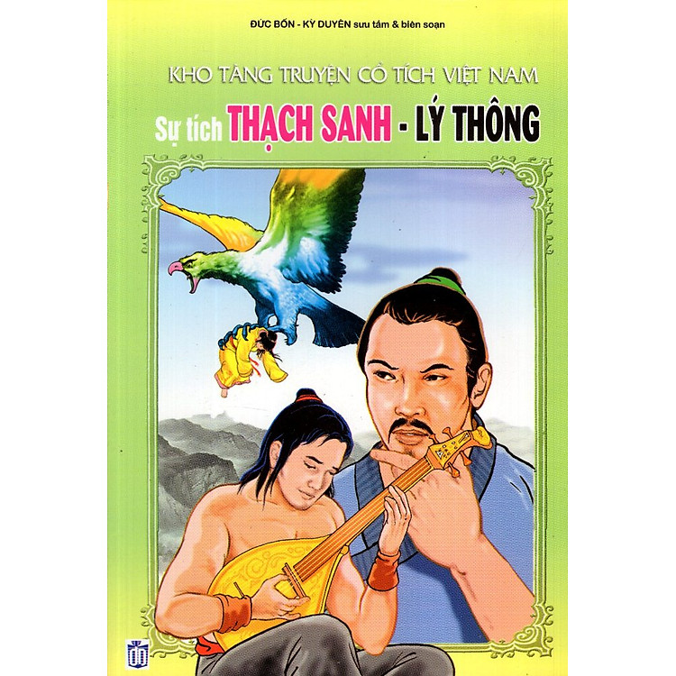 Kho Tàng Truyện Cổ Tích Việt Nam - Sự Tích Thạch Sanh - Lý Thông