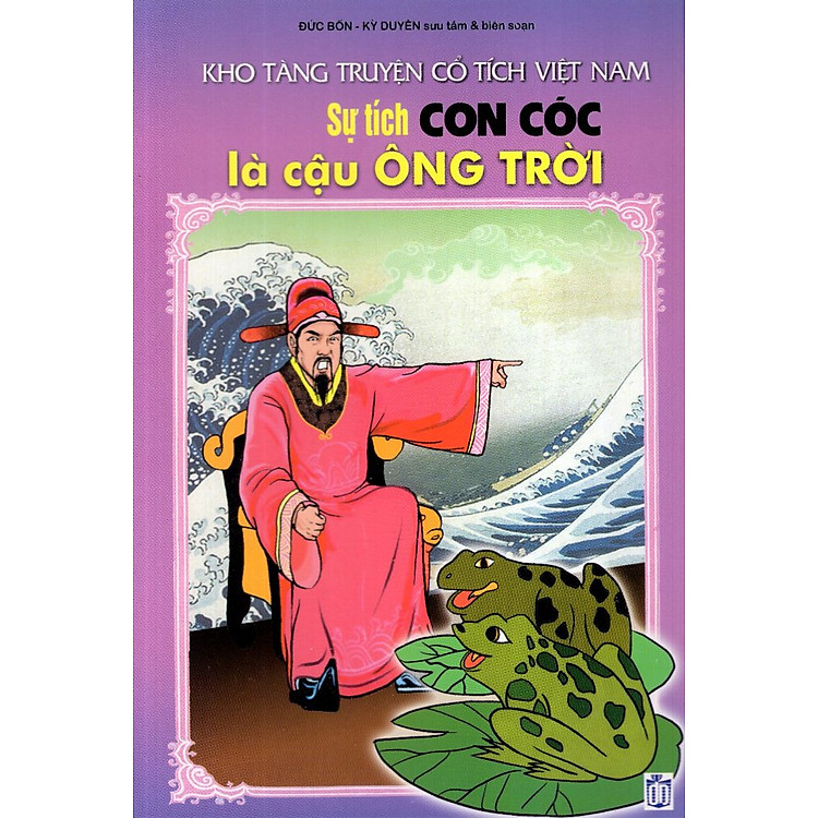 Kho Tàng Truyện Cổ Tích Việt Nam - Sự Tích Con Cóc Là Cậu Ông Trời