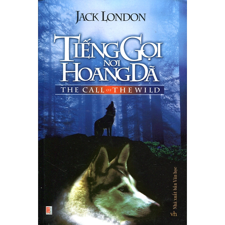 Sách Tiếng Gọi Nơi Hoang Dã (Phương Bắc)