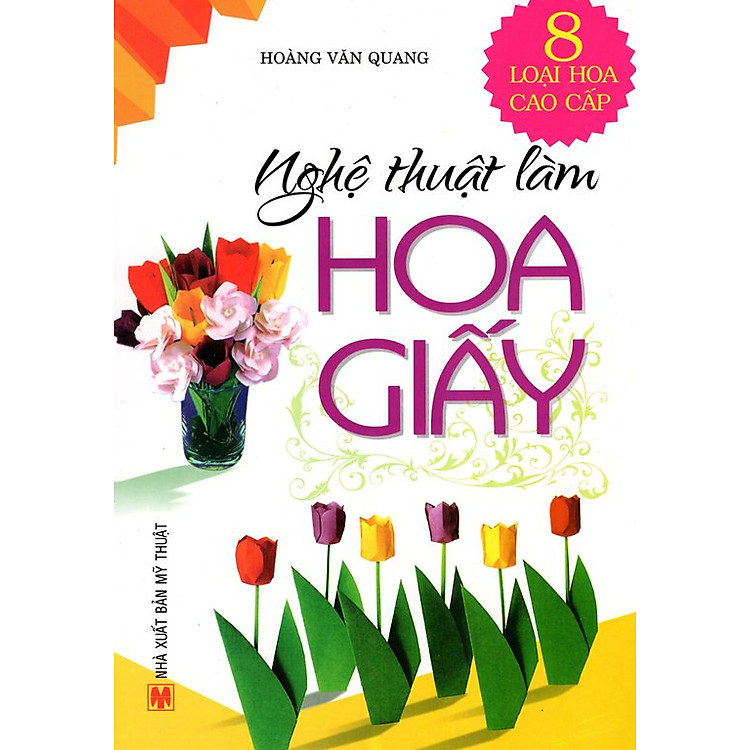 Sách Nghệ Thuật Làm Hoa Giấy