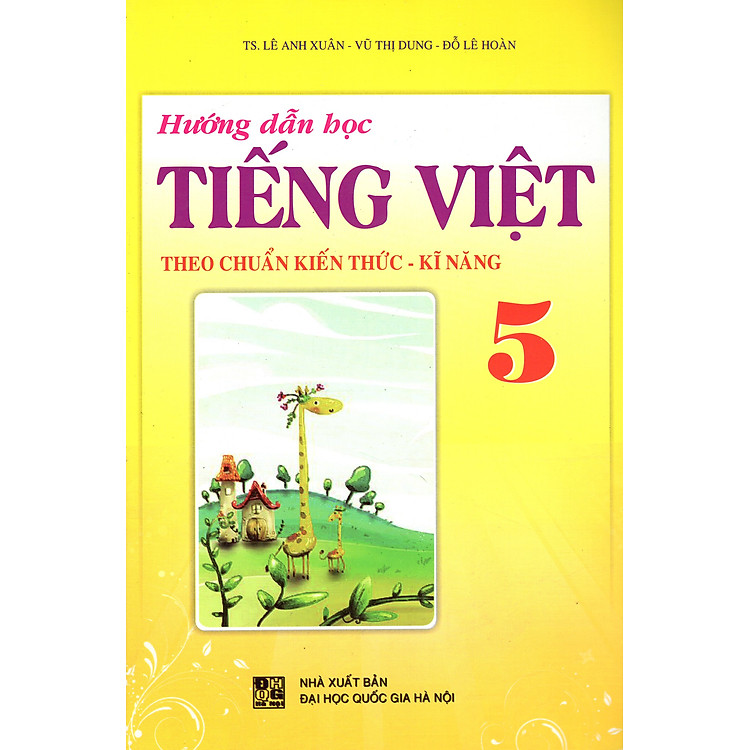 Sách Hướng Dẫn Học Tiếng Việt Theo Chuẩn Kiến Thức Kĩ Năng Lớp 5