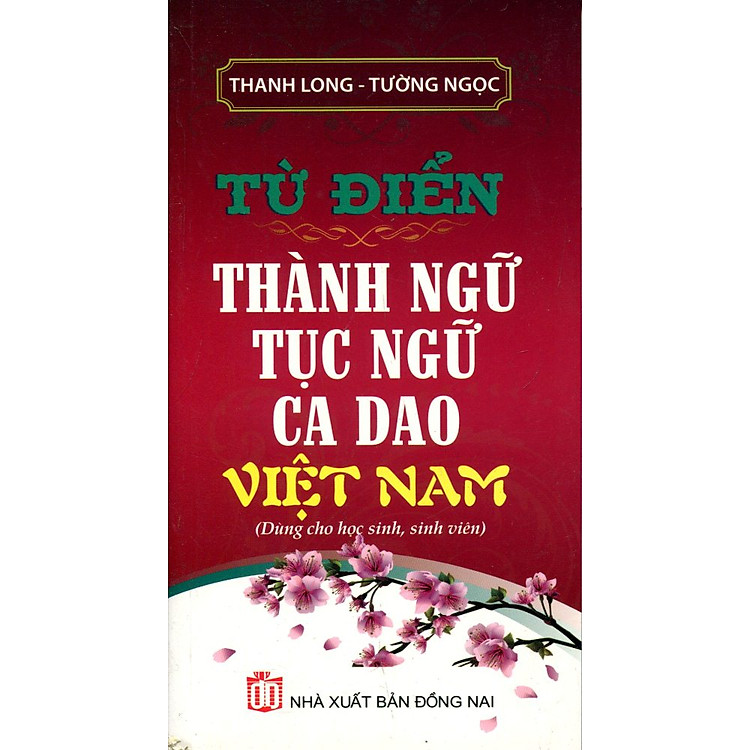 Từ Điển Thành Ngữ Tục Ngữ Ca Dao Việt Nam