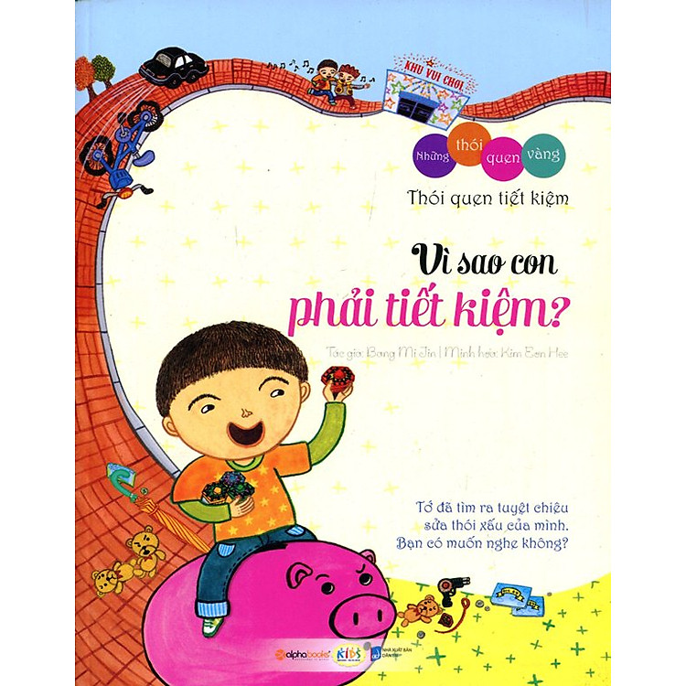 Sách Những Thói Quen Vàng - Thói Quen Tiết Kiệm: Vì Sao Con Phải Tiết Kiệm