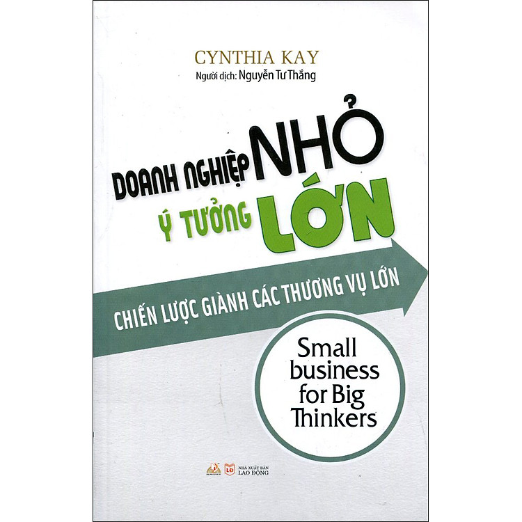 Sách Doanh Nghiệp Nhỏ Ý Tưởng Lớn (Tái Bản 2016)