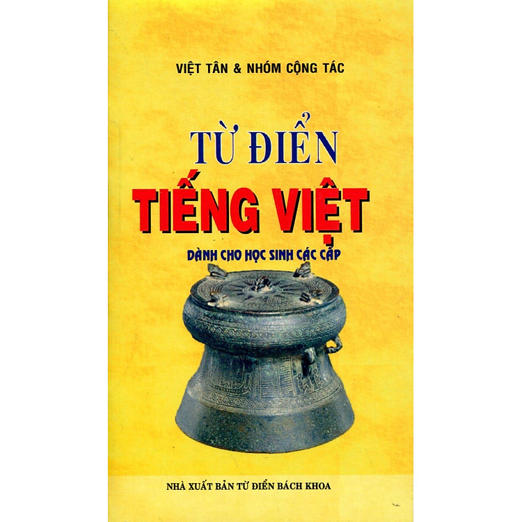 Từ Điển Tiếng Việt (Dành Cho Học Sinh Các Cấp) - Khổ Nhỏ