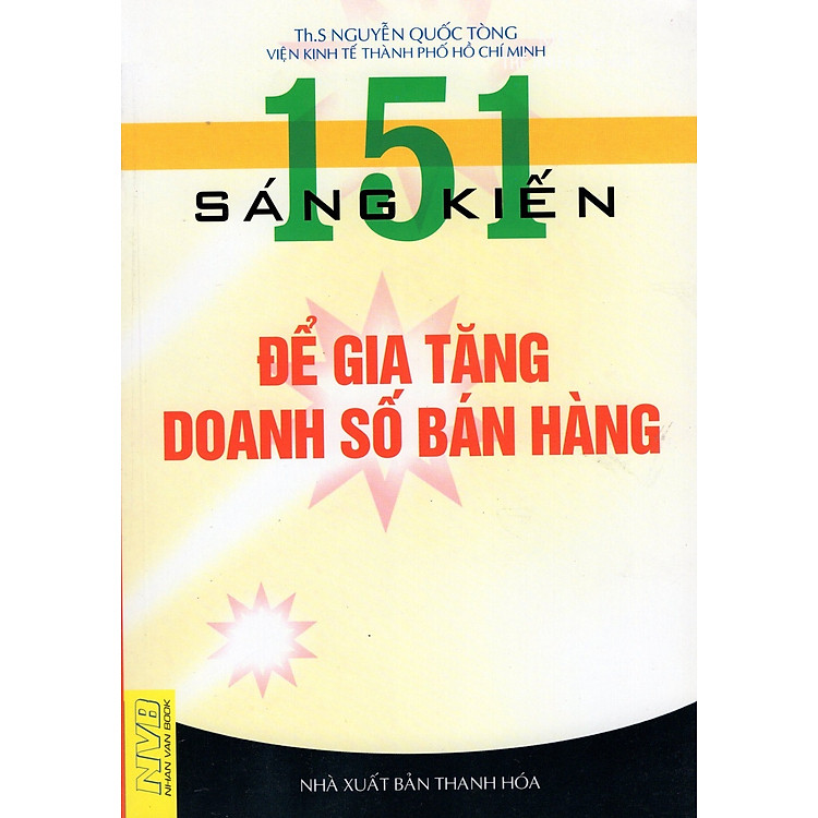 Sách 151 Sáng Kiến Để Gia Tăng Doanh Số Bán Hàng